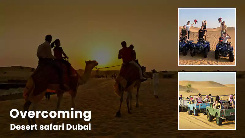 Tips For Overcoming Desert Safari Dubai