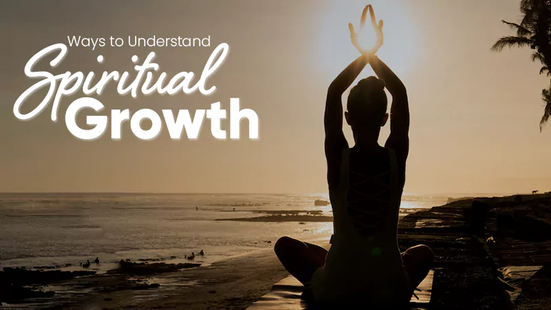 14-ways-to-understand-spiritual-growth