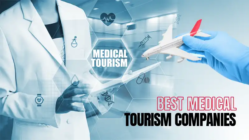 overseas medical tourism companies