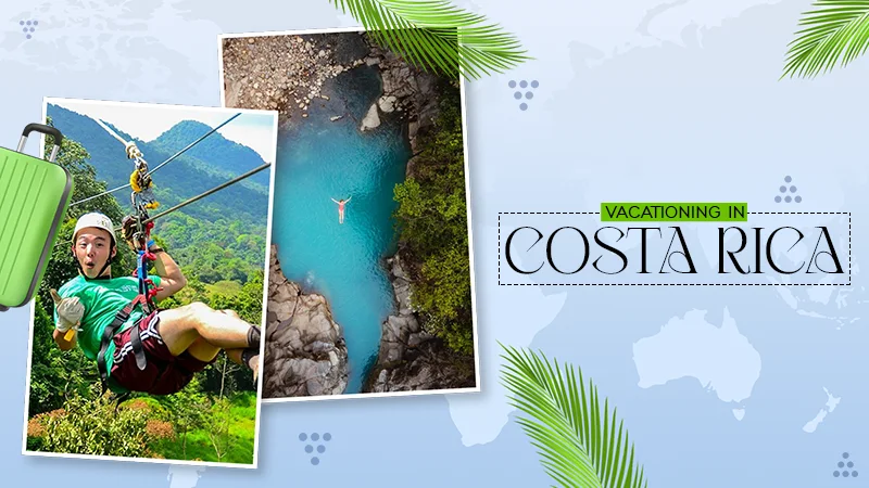 sensational things to do while vacationing in costa rica